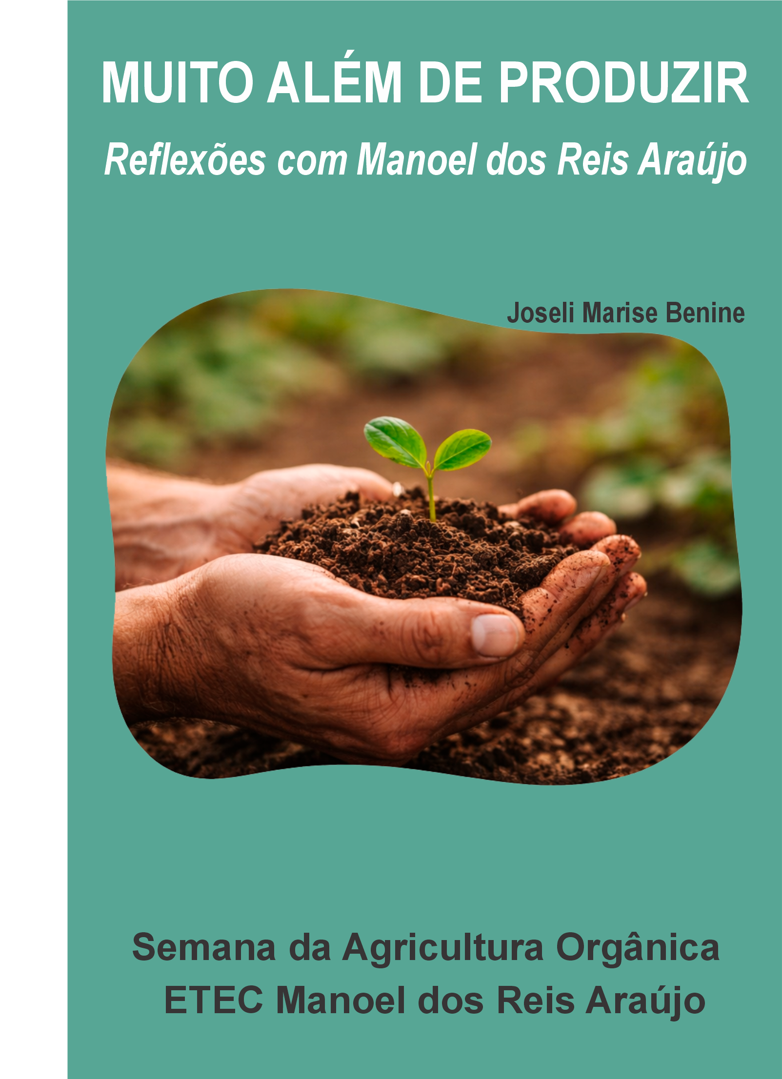 Projeto Muito além de produzir