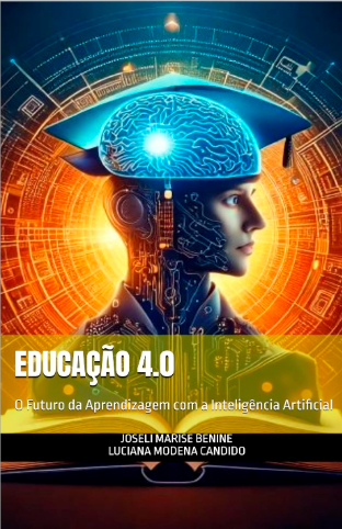 Livro Educação 4.0: O Futuro da Aprendizagem com a Inteligência Artificial